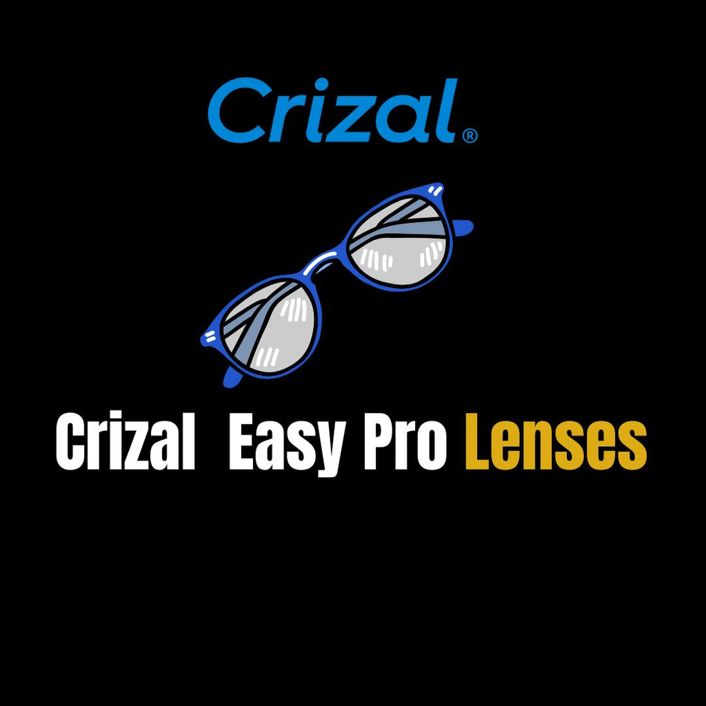 "Enhancing Vision and Durability: The Benefits of Crizal Easy Pro Lenses"