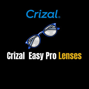 "Enhancing Vision and Durability: The Benefits of Crizal Easy Pro Lenses"